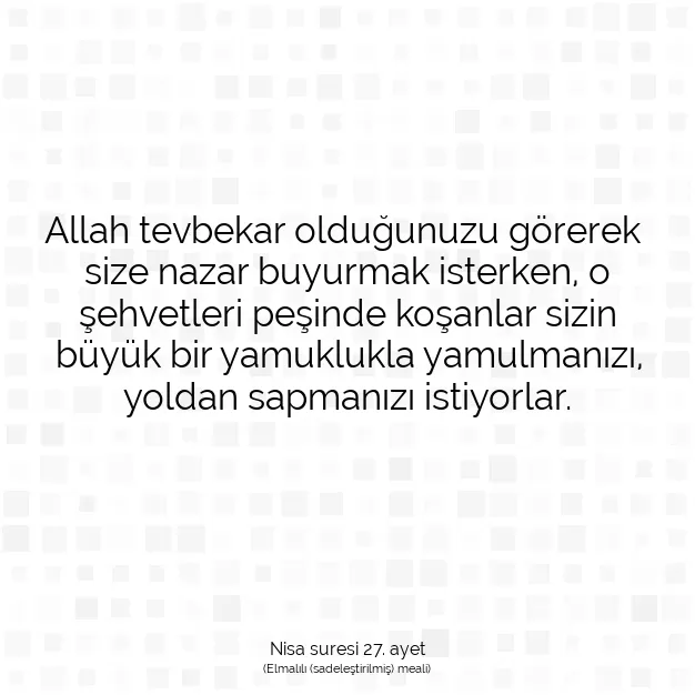 Ayetbul | Kuran Mealleri | Quran | Nisa suresi 27. ayet