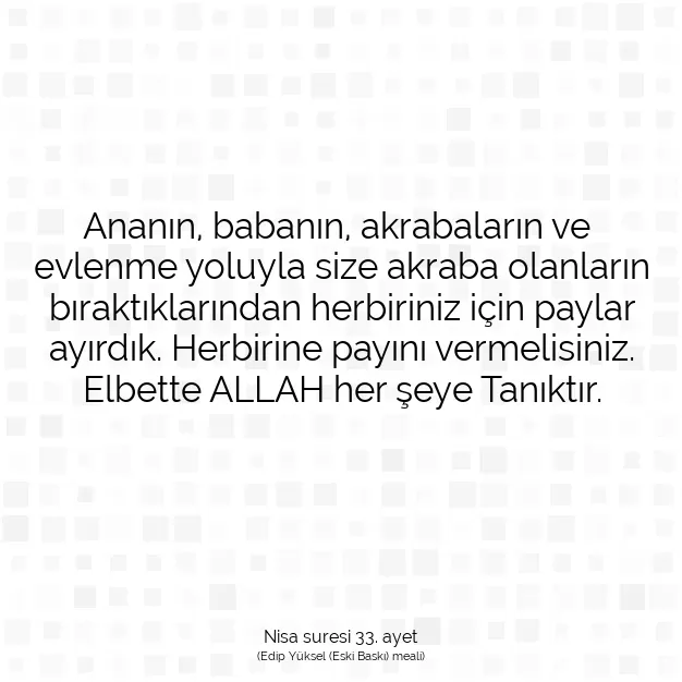 Ayetbul | Kuran Mealleri | Quran | Nisa suresi 33. ayet