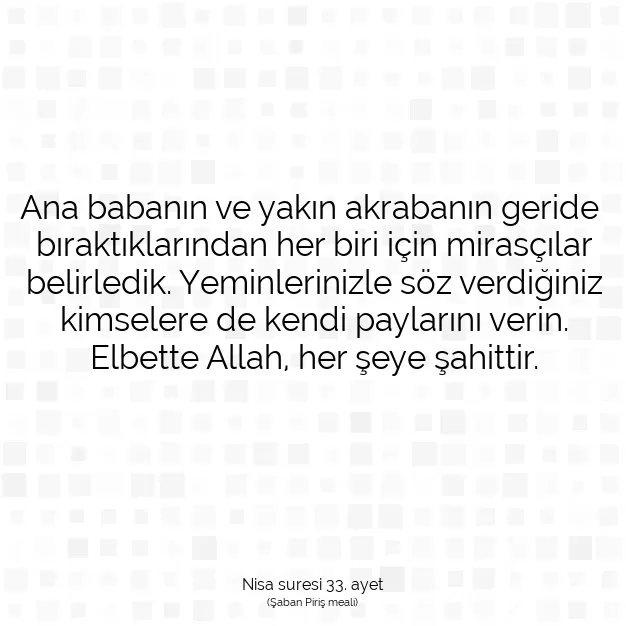 Ayetbul | Kuran Mealleri | Quran | Nisa suresi 33. ayet