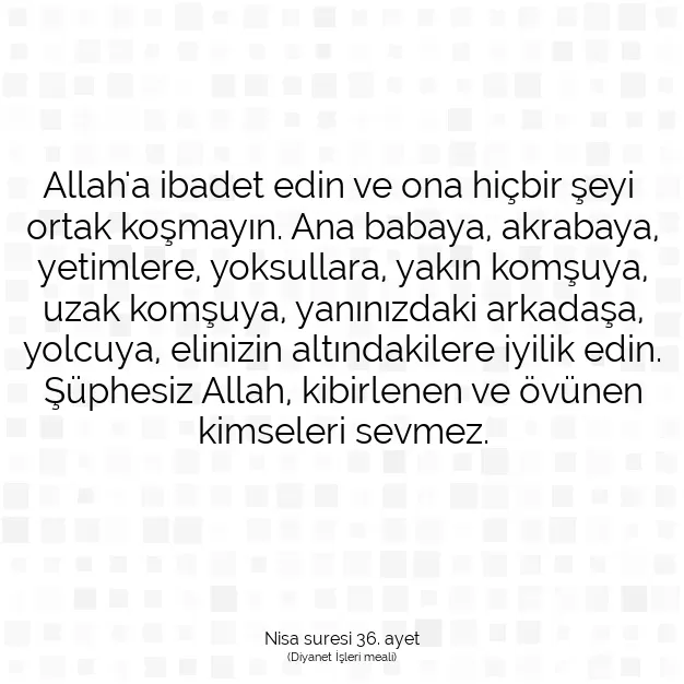 Ayetbul | Kuran Mealleri | Quran | Nisa suresi 36. ayet