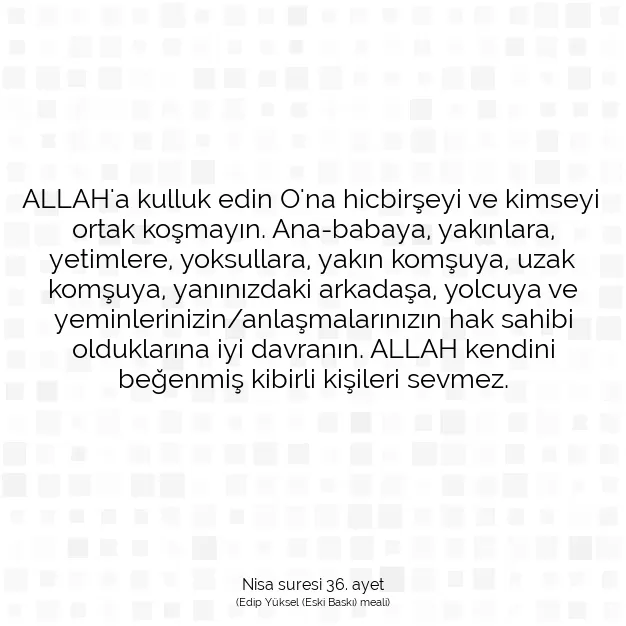 Ayetbul | Kuran Mealleri | Quran | Nisa suresi 36. ayet