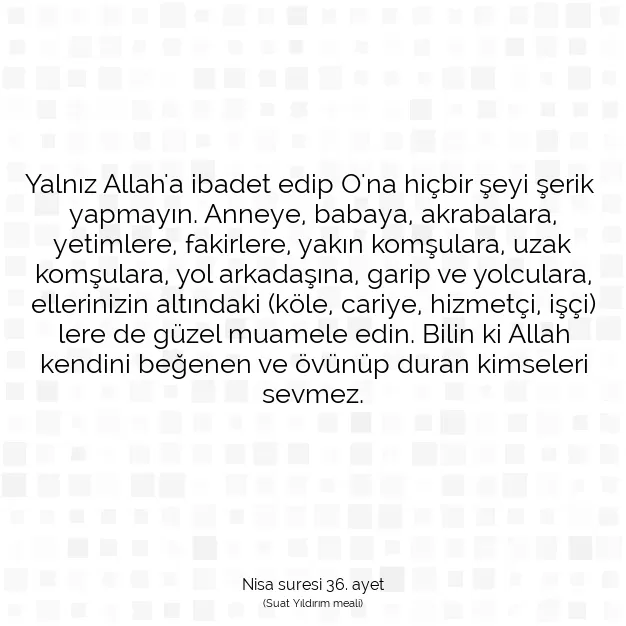 Ayetbul | Kuran Mealleri | Quran | Nisa suresi 36. ayet