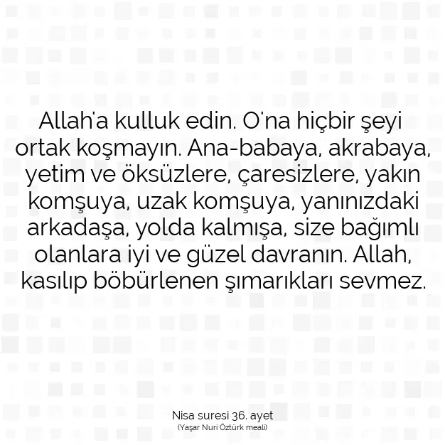 Ayetbul | Kuran Mealleri | Quran | Nisa suresi 36. ayet