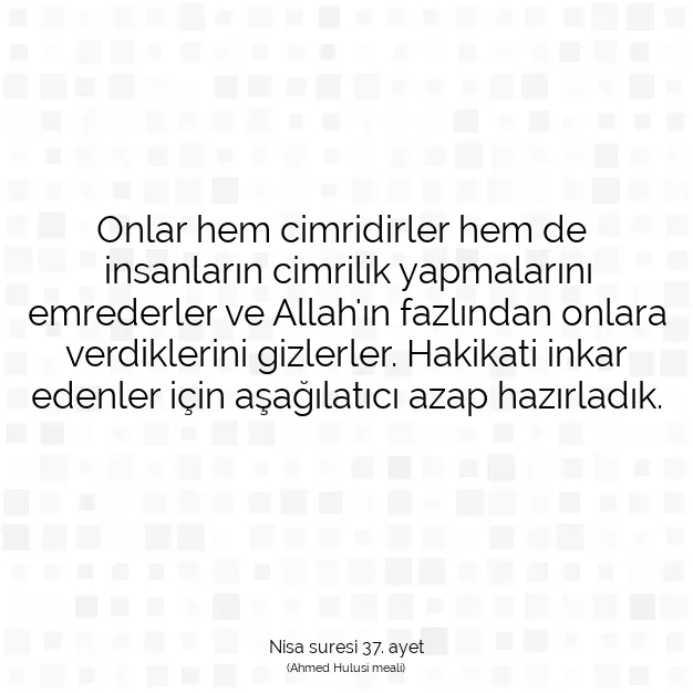 Ayetbul | Kuran Mealleri | Quran | Nisa suresi 37. ayet