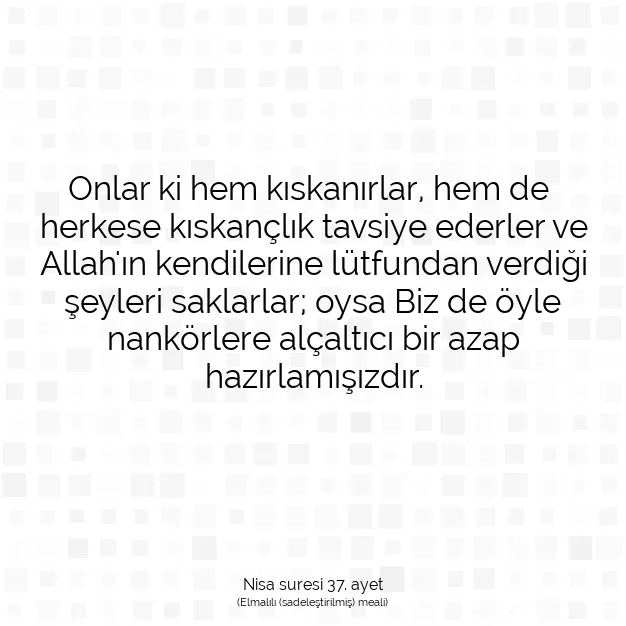 Ayetbul | Kuran Mealleri | Quran | Nisa suresi 37. ayet