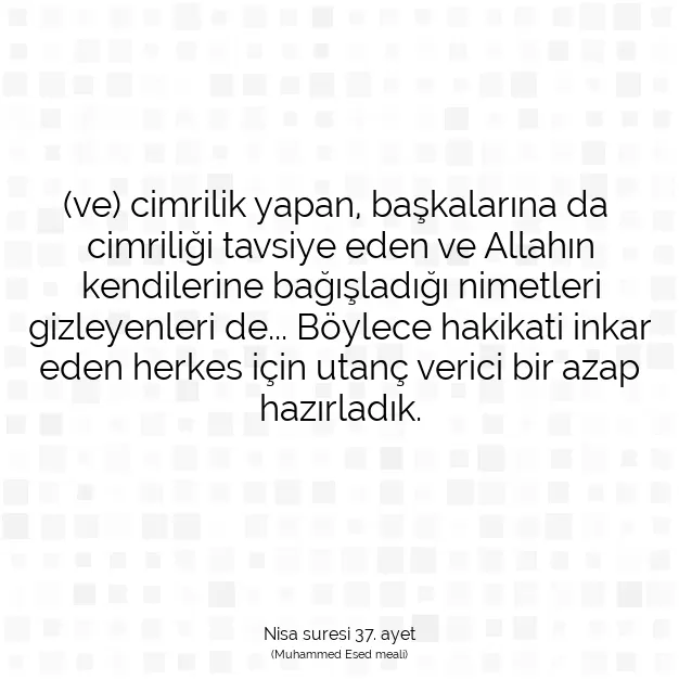 Ayetbul | Kuran Mealleri | Quran | Nisa suresi 37. ayet