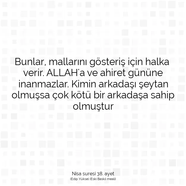 Ayetbul | Kuran Mealleri | Quran | Nisa suresi 38. ayet