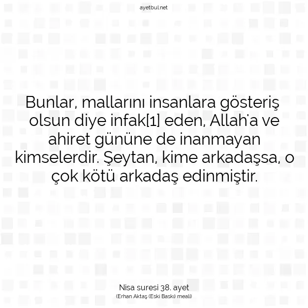 Ayetbul | Kuran Mealleri | Quran | Nisa suresi 38. ayet