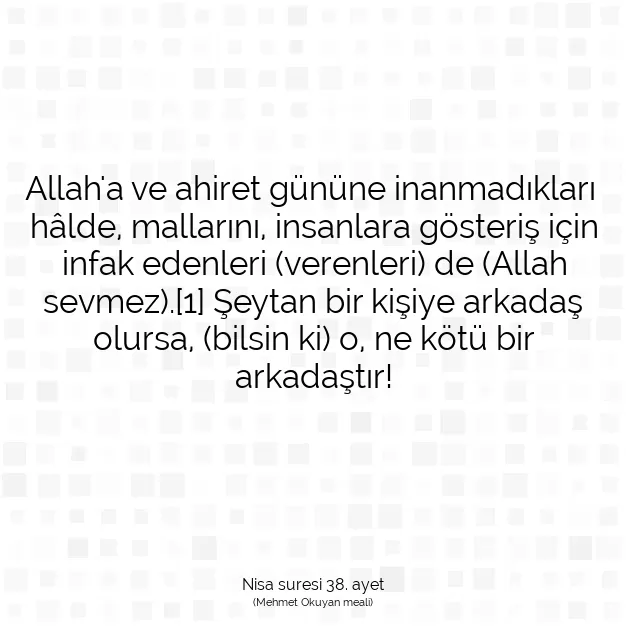 Ayetbul | Kuran Mealleri | Quran | Nisa suresi 38. ayet