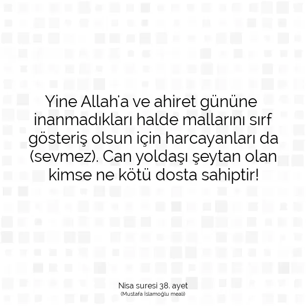 Ayetbul | Kuran Mealleri | Quran | Nisa suresi 38. ayet