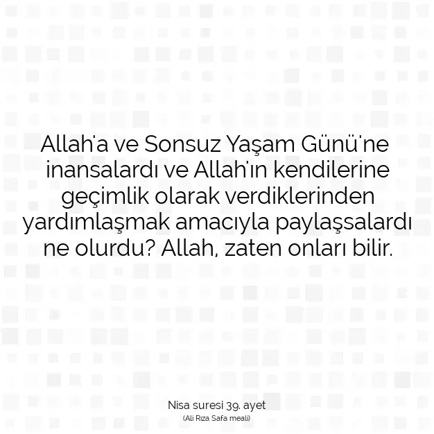 Ayetbul | Kuran Mealleri | Quran | Nisa suresi 39. ayet