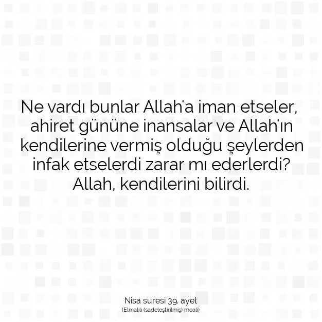 Ayetbul | Kuran Mealleri | Quran | Nisa suresi 39. ayet