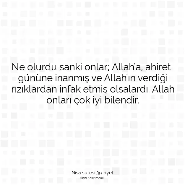 Ayetbul | Kuran Mealleri | Quran | Nisa suresi 39. ayet