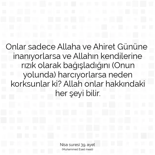 Ayetbul | Kuran Mealleri | Quran | Nisa suresi 39. ayet