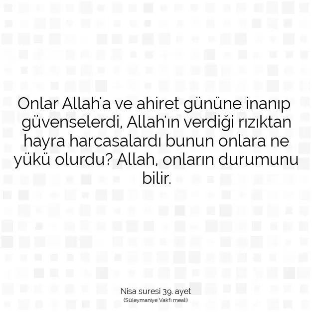 Ayetbul | Kuran Mealleri | Quran | Nisa suresi 39. ayet