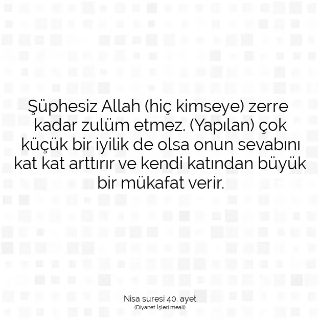 Ayetbul | Kuran Mealleri | Quran | Nisa suresi 40. ayet