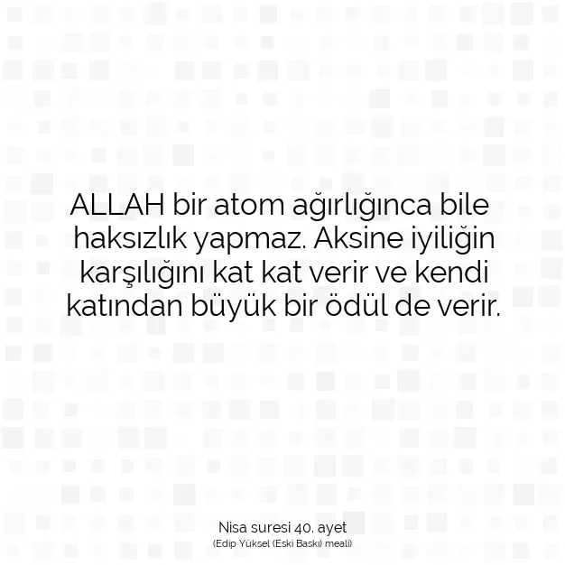 Ayetbul | Kuran Mealleri | Quran | Nisa suresi 40. ayet