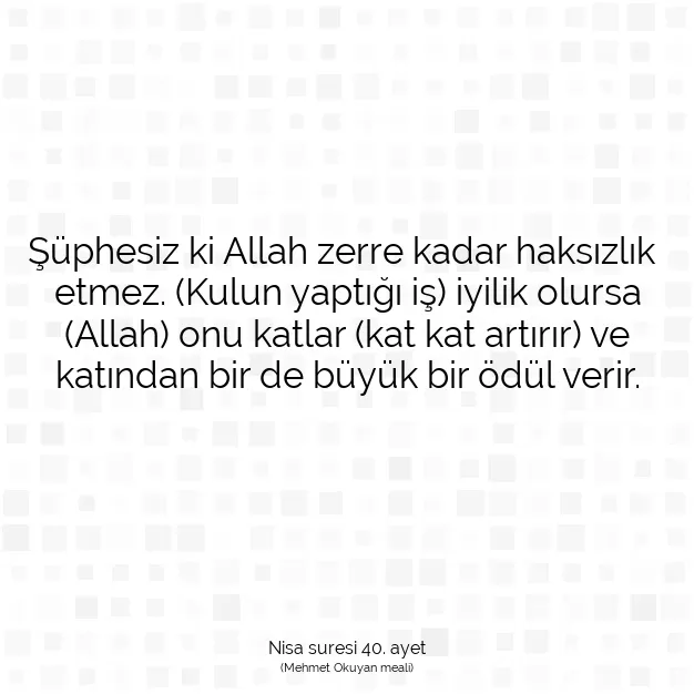 Ayetbul | Kuran Mealleri | Quran | Nisa suresi 40. ayet