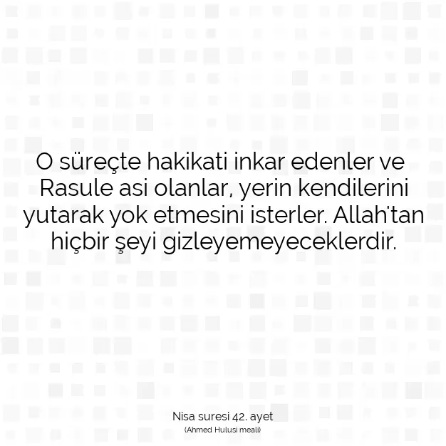 Ayetbul | Kuran Mealleri | Quran | Nisa suresi 42. ayet