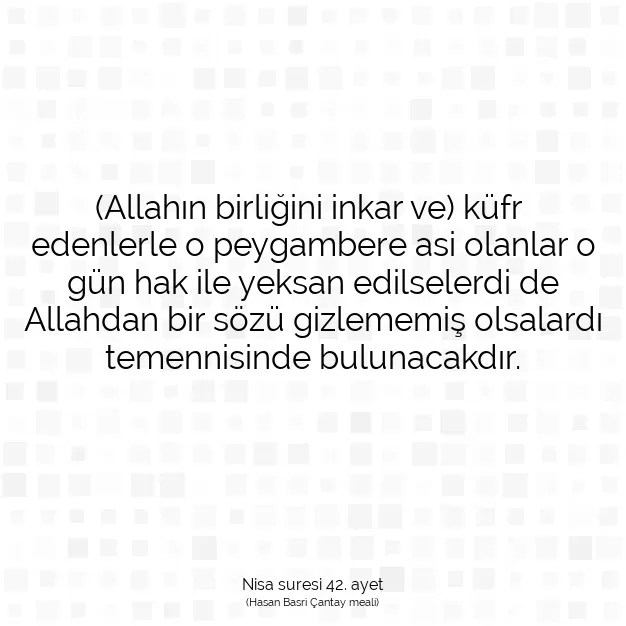 Ayetbul | Kuran Mealleri | Quran | Nisa suresi 42. ayet