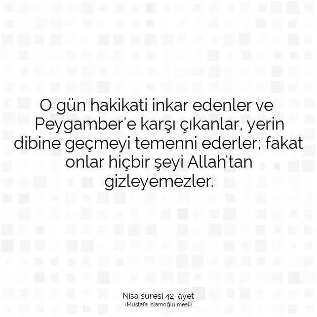 Ayetbul | Kuran Mealleri | Quran | Nisa suresi 42. ayet