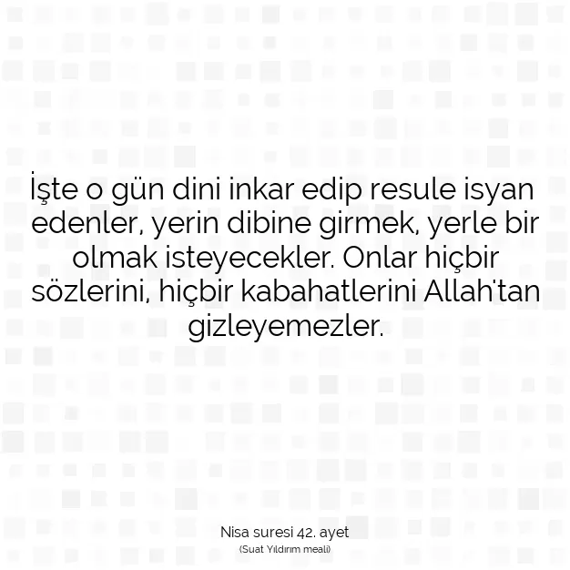 Ayetbul | Kuran Mealleri | Quran | Nisa suresi 42. ayet