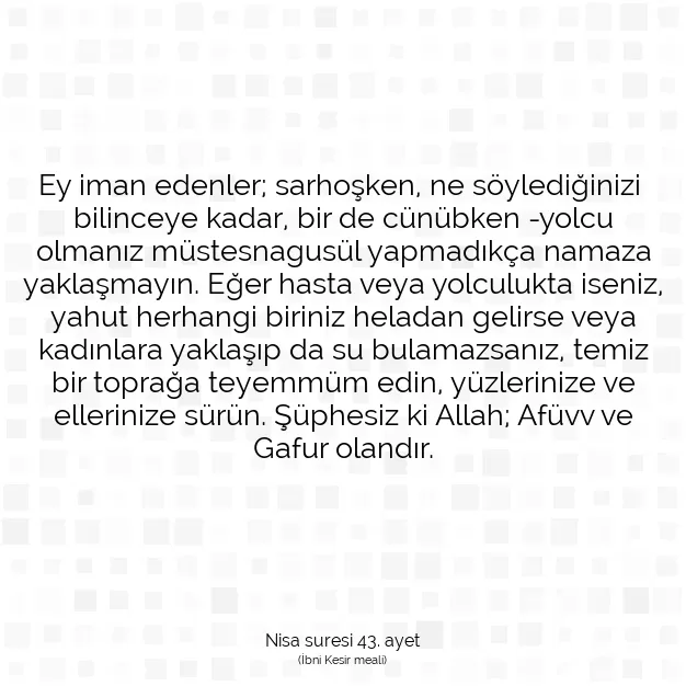 Ayetbul | Kuran Mealleri | Quran | Nisa suresi 43. ayet