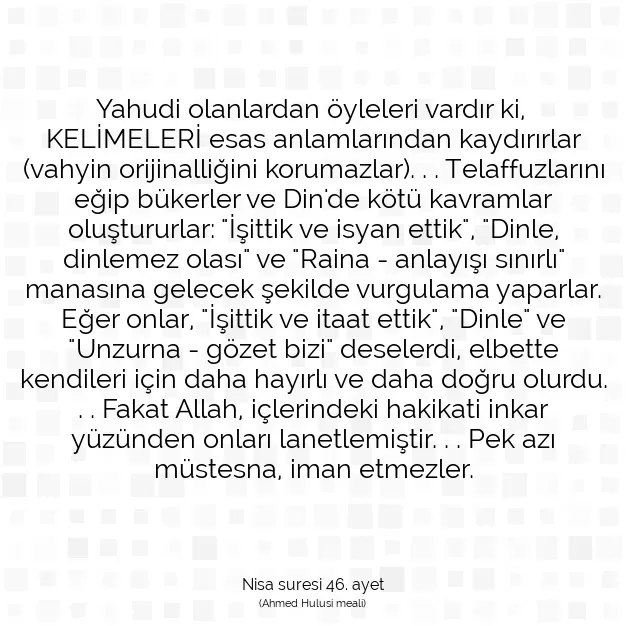 Ayetbul | Kuran Mealleri | Quran | Nisa suresi 46. ayet