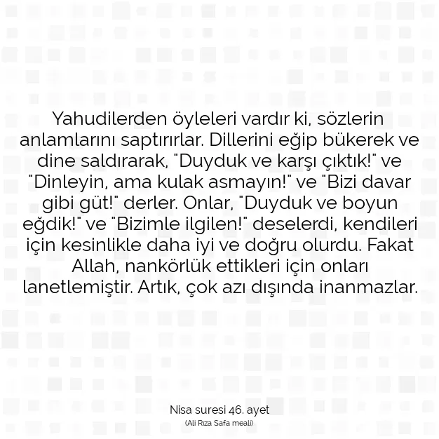 Ayetbul | Kuran Mealleri | Quran | Nisa suresi 46. ayet