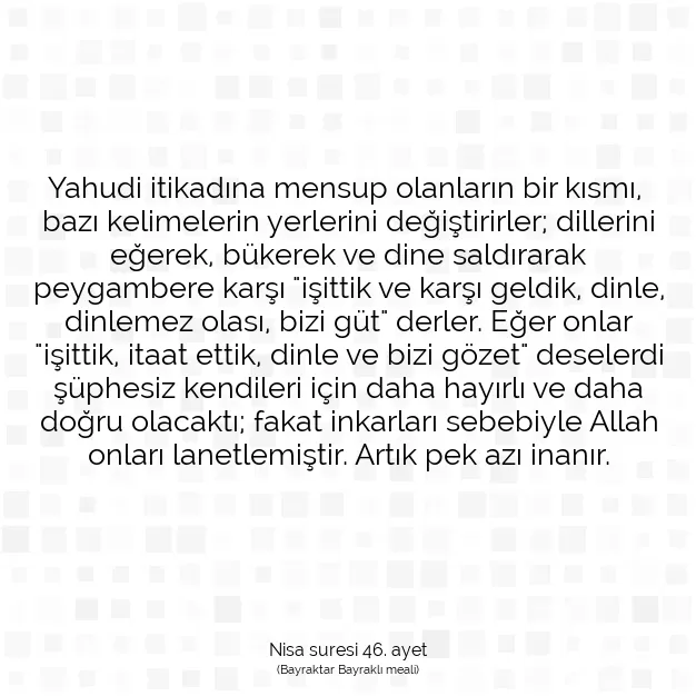 Ayetbul | Kuran Mealleri | Quran | Nisa suresi 46. ayet