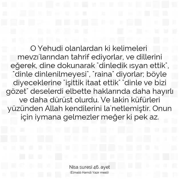 Ayetbul | Kuran Mealleri | Quran | Nisa suresi 46. ayet