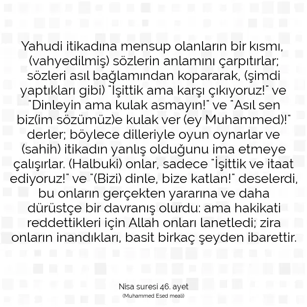 Ayetbul | Kuran Mealleri | Quran | Nisa suresi 46. ayet