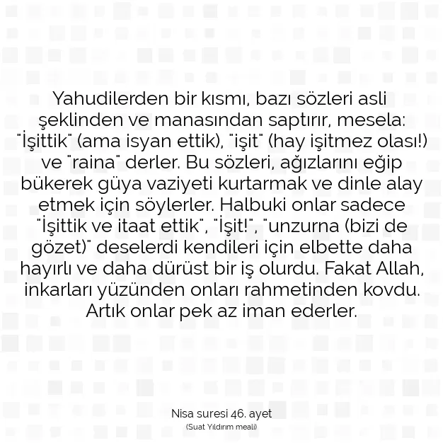 Ayetbul | Kuran Mealleri | Quran | Nisa suresi 46. ayet