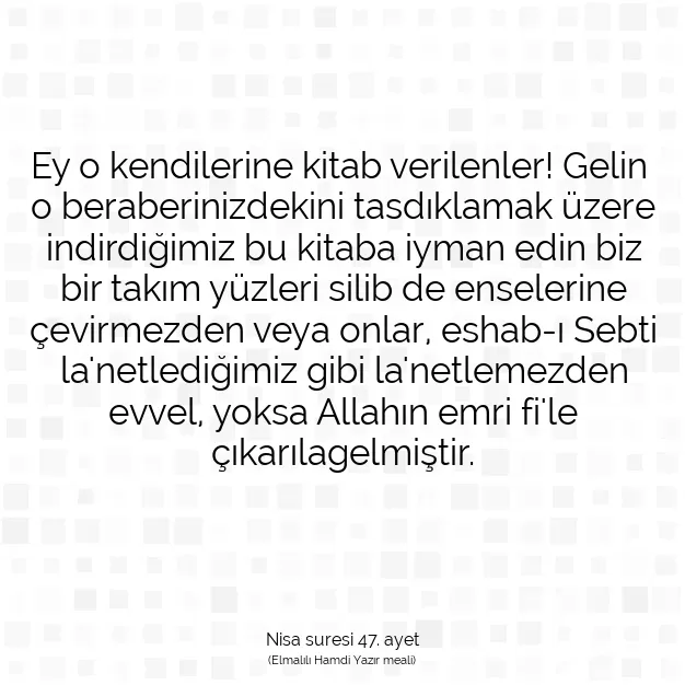 Ayetbul | Kuran Mealleri | Quran | Nisa suresi 47. ayet