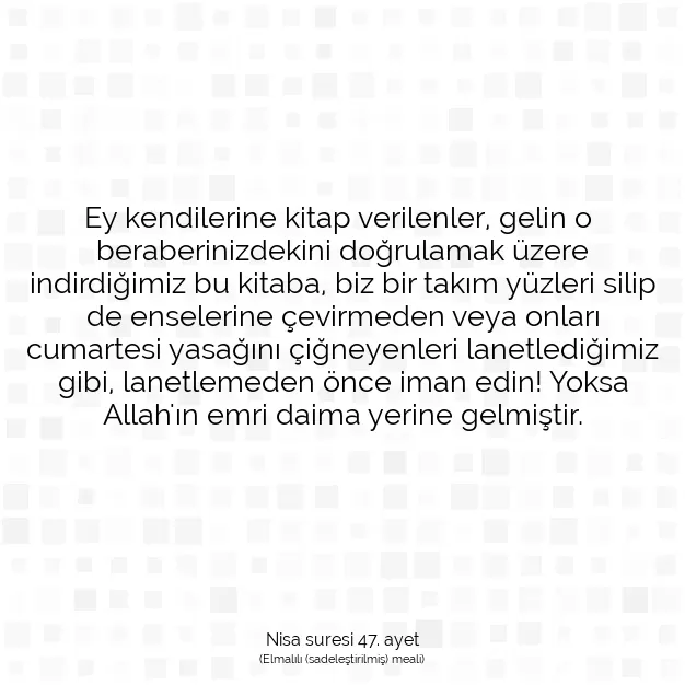 Ayetbul | Kuran Mealleri | Quran | Nisa suresi 47. ayet