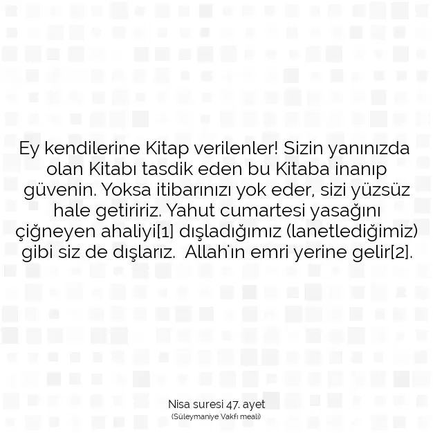 Ayetbul | Kuran Mealleri | Quran | Nisa suresi 47. ayet