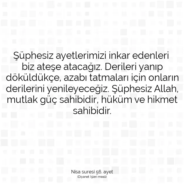 Ayetbul | Kuran Mealleri | Quran | Nisa suresi 56. ayet