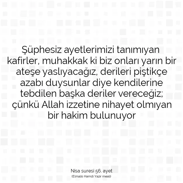 Ayetbul | Kuran Mealleri | Quran | Nisa suresi 56. ayet