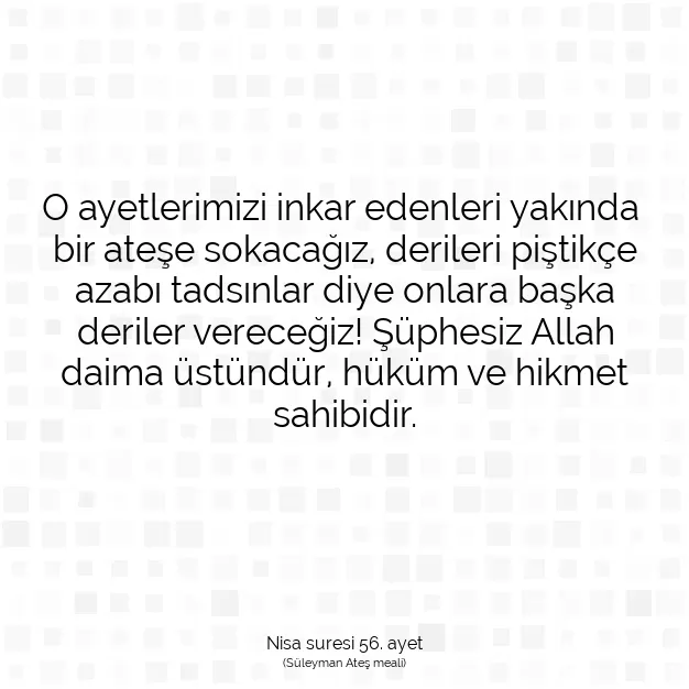 Ayetbul | Kuran Mealleri | Quran | Nisa suresi 56. ayet