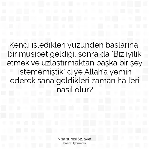 Ayetbul | Kuran Mealleri | Quran | Nisa suresi 62. ayet