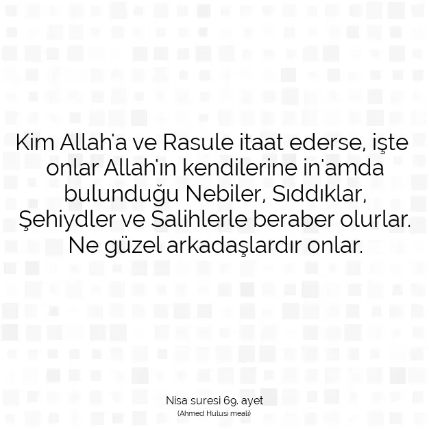 Ayetbul | Kuran Mealleri | Quran | Nisa suresi 69. ayet