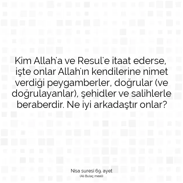 Ayetbul | Kuran Mealleri | Quran | Nisa suresi 69. ayet