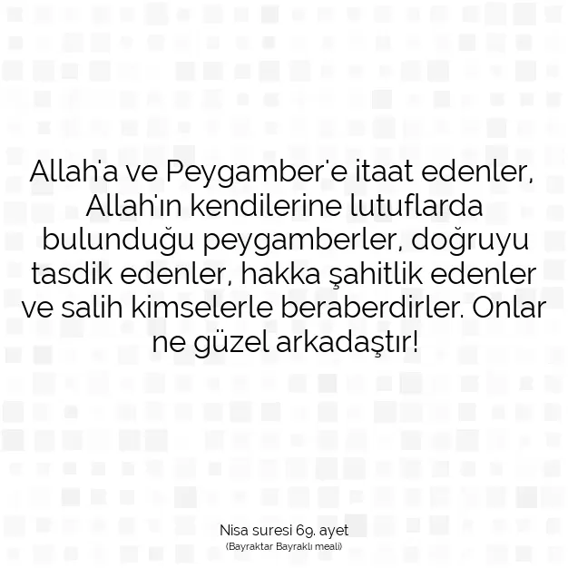 Ayetbul | Kuran Mealleri | Quran | Nisa suresi 69. ayet