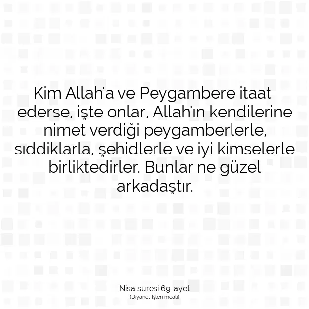 Ayetbul | Kuran Mealleri | Quran | Nisa suresi 69. ayet