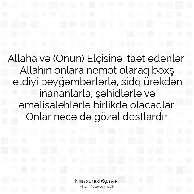 Ayetbul | Kuran Mealleri | Quran | Nisa suresi 69. ayet