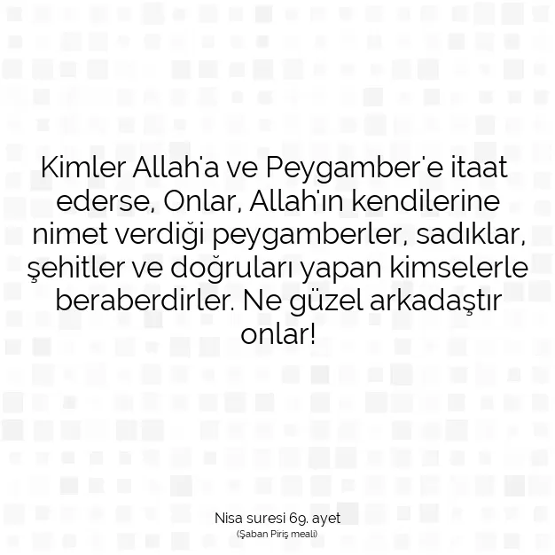 Ayetbul | Kuran Mealleri | Quran | Nisa suresi 69. ayet