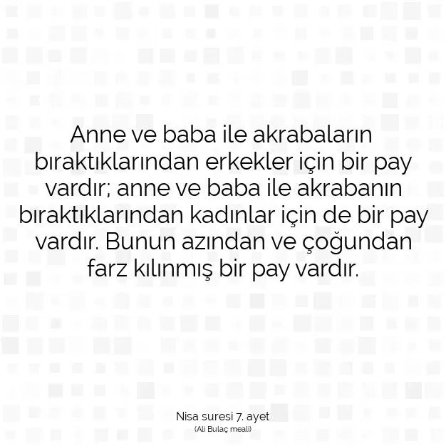 Ayetbul | Kuran Mealleri | Quran | Nisa suresi 7. ayet