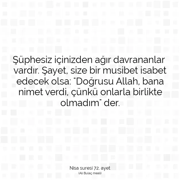 Ayetbul | Kuran Mealleri | Quran | Nisa suresi 72. ayet