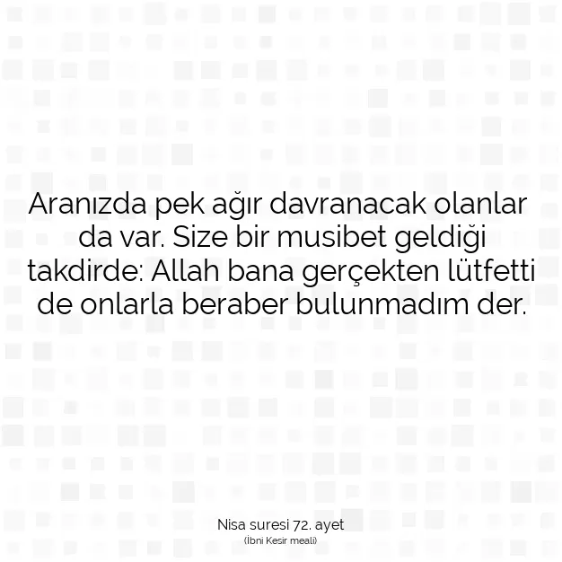 Ayetbul | Kuran Mealleri | Quran | Nisa suresi 72. ayet