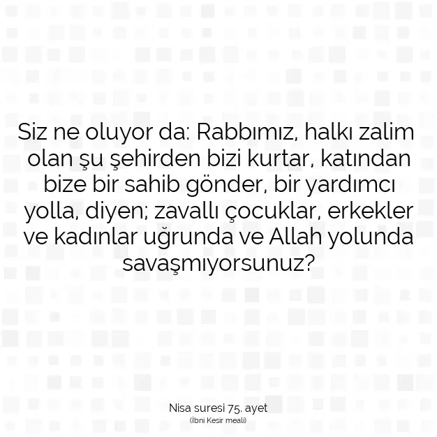 Ayetbul | Kuran Mealleri | Quran | Nisa suresi 75. ayet